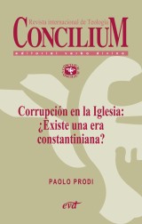 Corrupción en la Iglesia: ¿Existe una era constantiniana? Concilium 358 (2014)