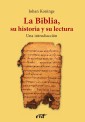 La Biblia, su historia y su lectura