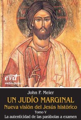 Un judío marginal. Nueva visión del Jesús histórico V