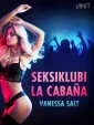 Seksiklubi La Cabaña - eroottinen novelli