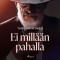 Ei millään pahalla