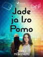 Jade ja Iso Pomo