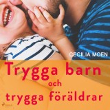 Trygga barn och trygga föräldrar