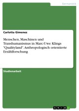 Menschen, Maschinen und Transhumanismus in Marc-Uwe Klings 