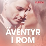 Äventyr i Rom - erotisk novell