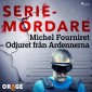 Michel Fourniret - Odjuret från Ardennerna