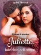 Älskare åt skurkar Juliette, kärleken och sorgen - erotisk novell