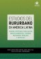 Estudios del rururbano en América Latina