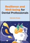 Resilience and Well-being for Dental Professionals