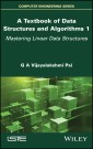 A Textbook of Data Structures and Algorithms, Volume 1