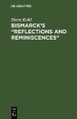 Bismarck's “Reflections and Reminiscences”
