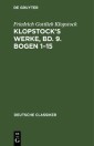 Klopstock's Werke, Bd. 9. Bogen 1-15