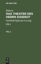 Diderot: Das Theater des Herrn Diderot. Teil 2