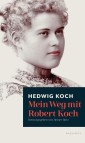 Mein Weg mit Robert Koch