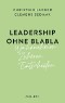 Leadership ohne Blabla