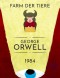 George Orwell: 1984, Farm der Tiere