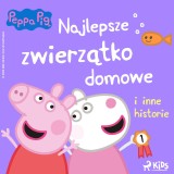 Świnka Peppa - Najlepsze zwierzątko domowe i inne historie