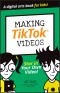 Making TikTok Videos