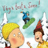 Våga testa, Sven!