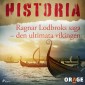 Ragnar Lodbroks saga - den ultimata vikingen