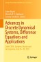 Advances in Discrete Dynamical Systems, Difference Equations and Applications