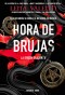 Hora de brujas