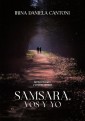 Samsara, vos y yo