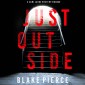 Just Outside (A Cami Lark FBI Suspense Thriller-Book 2)