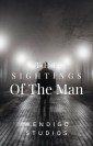 The Sightings Of The Man