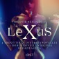 Lexus: 3 eroottista dystopianovellia + 1 bonusnovelli Virginie Bégadeaulta
