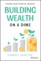 Building Wealth on a Dime