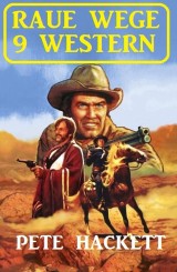 Raue Wege - 9 Western