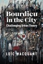 Bourdieu in the City