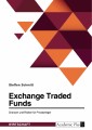 Exchange Traded Funds. Chancen und Risiken für Privatanleger