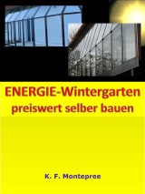 ENERGIE-Wintergarten preiswert selber bauen