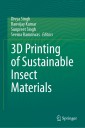 3D Printing of Sustainable Insect Materials