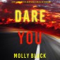 Dare You (A Rylie Wolf FBI Suspense Thriller-Book Six)