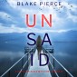 Unsaid (A Cora Shields Suspense Thriller-Book 4)