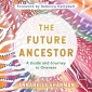 The Future Ancestor