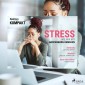 Spektrum Kompakt: Stress - Wie wir mit Anspannung umgehen