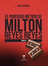 El poderoso método de Milton Reyes Reyes