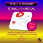 Glücklich leben - Band 5: Ethik und Moral