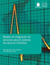 Modelo de integración de servicios para el sistema de salud en Colombia