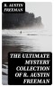 The Ultimate Mystery Collection of R. Austin Freeman