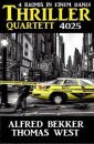 Thriller Quartett 4025 - 4 Krimis in einem Band