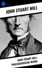 John Stuart Mill: Philosophische Werke