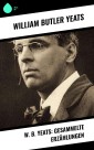 W. B.  Yeats: Gesammelte Erzählungen