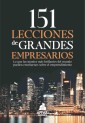 151 LECCIONES DE GRANDES EMPRESARIOS