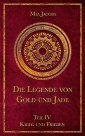 Die Legende von Gold und Jade 4: Krieg und Frieden