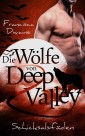 Die Wölfe von Deep Valley - Schicksalsfäden